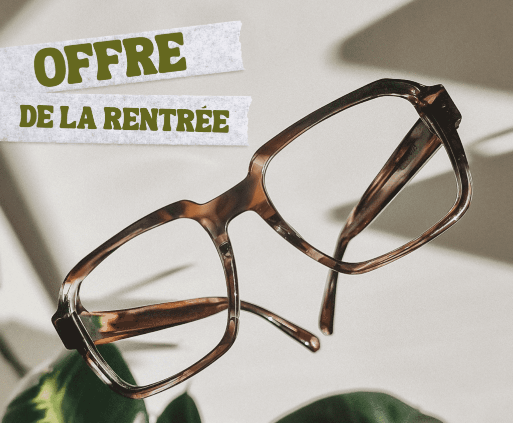 offre de la rentrée, meilleur opticien canton de Fribourg, lunettes qui reflètent votre style et verres adaptés à vos besoins